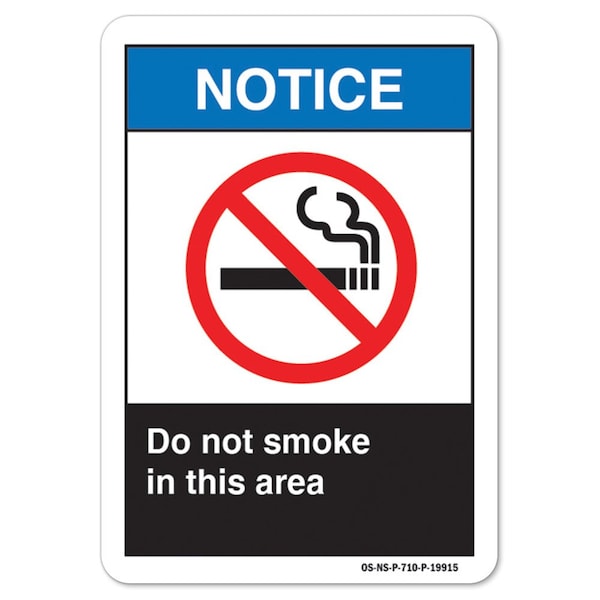 ANSI Notice Sign, Do Not Smoke In This Area, 14in X 10in Aluminum, 10" W, 14" L, Landscape